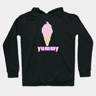 Yummy Ice cream Yummy Yum Yummy Funny Hoodie